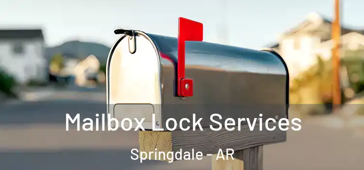 Mailbox Lock Services Springdale - AR