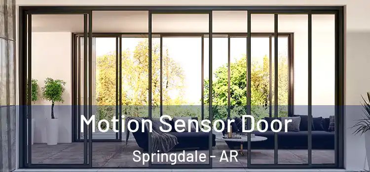 Motion Sensor Door Springdale - AR